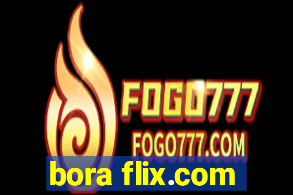 bora flix.com